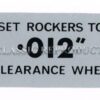 Valve Clearance label - .012" cold