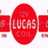 Lucas Opus 12v Coil label